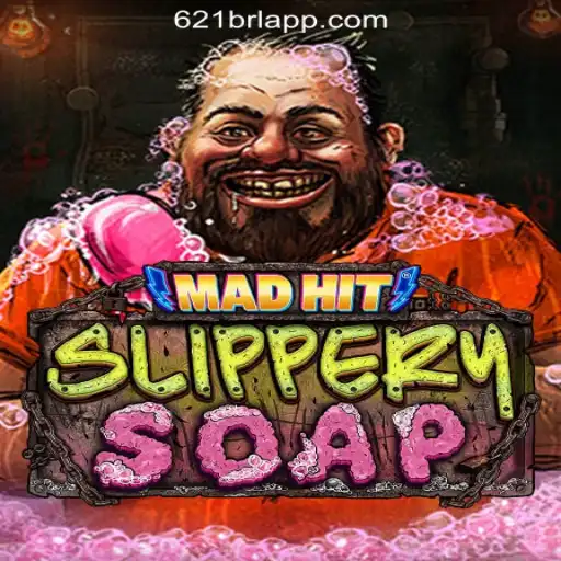 MadHitSlipperySoap: Dive into the Thrills of 621BRL.COM Oficial Slots Brasil #1